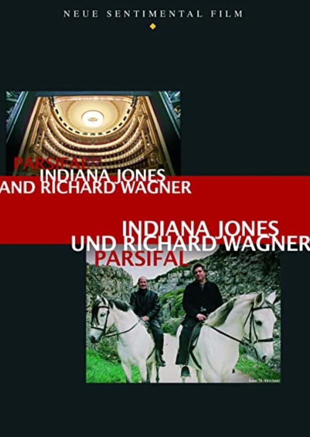 Parsifal: Indiana Jones und Richard Wagner